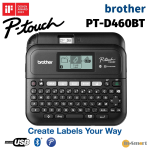 BROTHER – PT-D460BTHK 手提及電腦連接標籤機 (英文版) ｜藍牙及電腦連接｜標籤帶可用 3.5-18mm