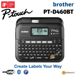 BROTHER – PT-D460BTHK 手提及電腦連接標籤機 (中文版) ｜藍牙及電腦連接｜標籤帶可用 3.5-18mm